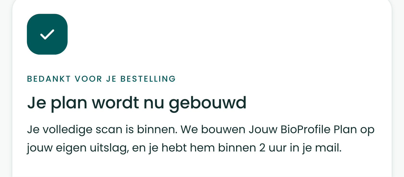 Der Bildschirm nach der Bestellung, auf dem der Plan und die E-Mail angekündigt werden.